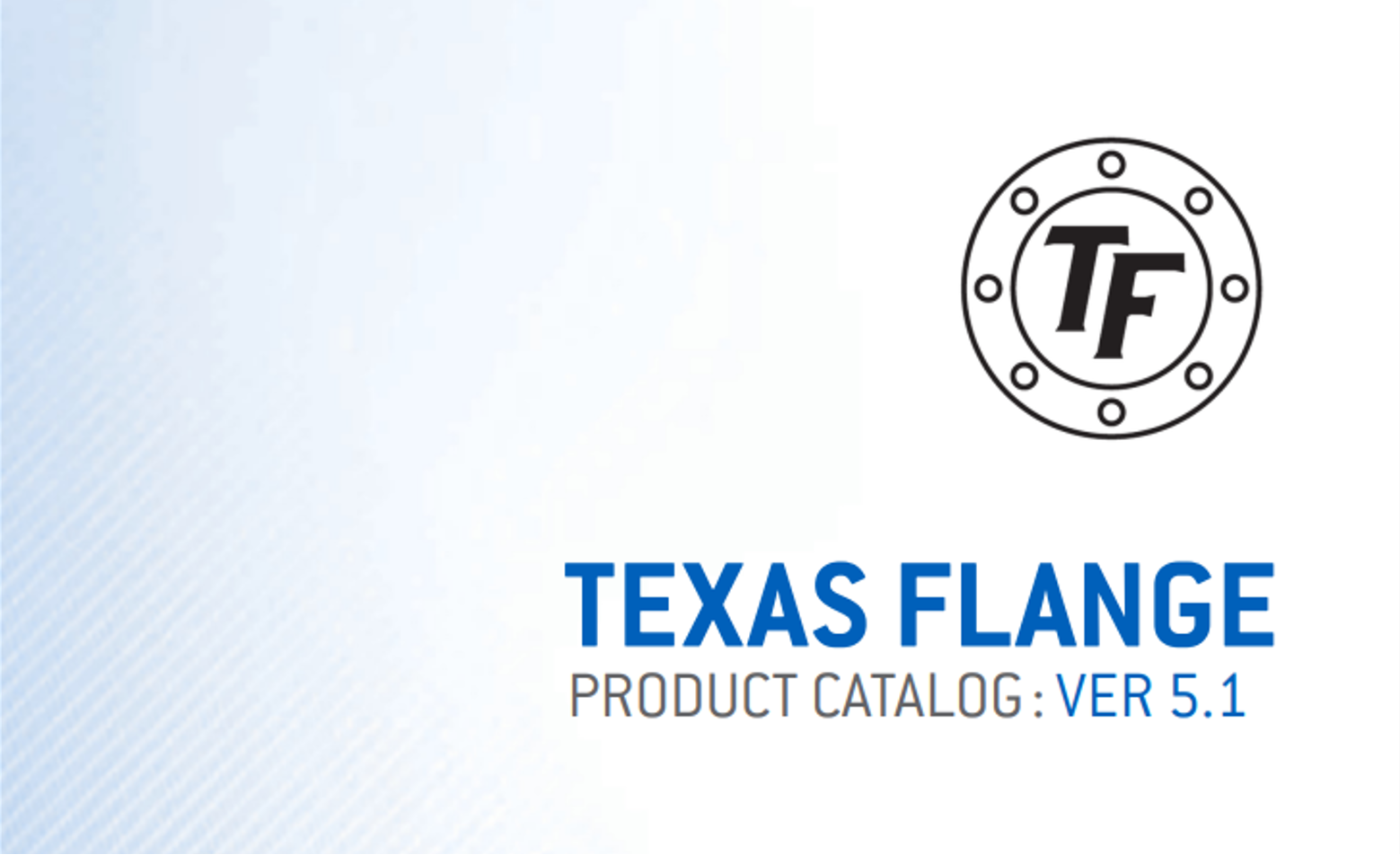 New Texas Flange Catalog: Version 5.1 Now Available